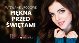Piękna Przed Świętami — wyzwanie dla maniaczek i maniaków urodowych! Uroda, LIFESTYLE - Piękne kobiety, pasjonatki urody, kosmetyczki, blogerki urodowe, połączmy siły. ...