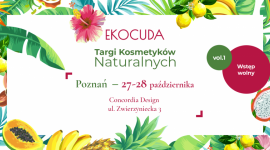 EKOCUDA PO RAZ PIERWSZY W POZNANIU Uroda, LIFESTYLE - Już 27 i 28 października po raz pierwszy w Poznaniu, w centrum biznesowym Concordia Design, odbędą się największe w Polsce targi kosmetyków naturalnych Ekocuda.